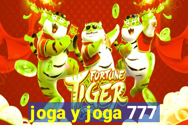 joga y joga 777